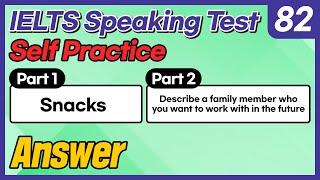 IELTS Speaking Test questions 82 - Sample Answer