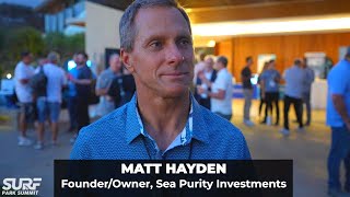 Surf Park Demand is RAMPING UP - Matt Hayden, Owner of Sea Purity (Live from Surf Park Summit 2021)