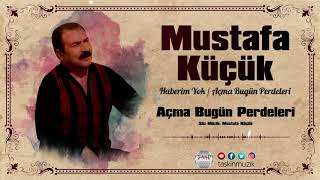 Mustafa Küçük / Açma Bu Gün Perdeleri