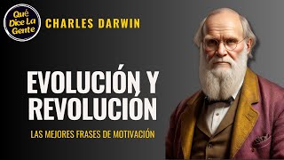 Charles Darwin: Las Mejores Frases Sobre La Amistad, El Amor y La Ciencia