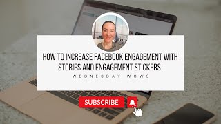 How to increase your Facebook engagement with stories and engagement stickers