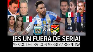 ALUCINAN! PRENSA MEXICANA llena de ELOGIOS a MESSI y ARGENTINA tras GOLEAR 6 a 0 a BOLIVIA