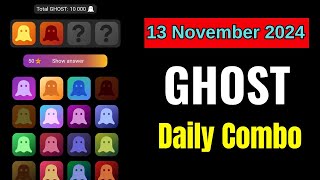 GHOST Combo Today 13 November | Ghost today Combo | Ghost Daily Combo #ghost #ghostcombo