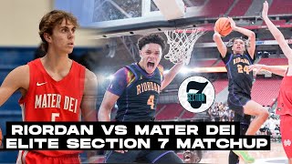 Riordan vs Mater Dei | Zion Sensley Jasir Rencher vs Scotty Belnap | ELITE CA Match Section 7