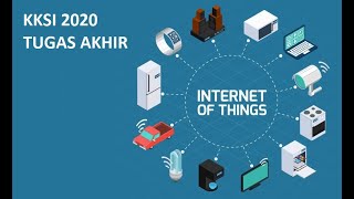 KKSI IoT | Tugas Akhir internet of things