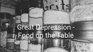 Food During the Great Depression - A Follow-up to the Water Pie Video