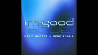 Bebe Rexha ft. David Guetta - I'm Good (Blue) (Audio)