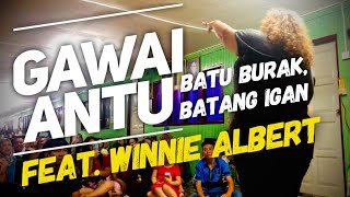 Gawai Antu, Batu Burak | feat. Winnie Albert & Stevenson