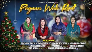 New Christmas Geet | Pagaan Wali Raat | Tehmina Tariq | Anum Ashraf | Naila Ashbeel, Juliana Pervaiz