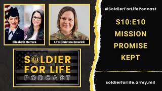 Mission Promise Kept - Soldier For Life Podcast S10:E10 - 16 August 2022