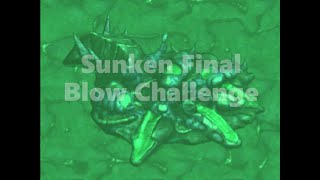 Sunken Final Blow Challenge Mission 8 [Eye for an Eye]