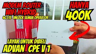 REVIEW ROUTER WIFI 4G LTE ADVAN CPE V1 & CARA PAKAINYA | BISA SEMUA OPERATOR