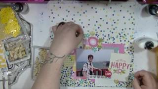 Scrapbooking Process Video - HLM -My Happy