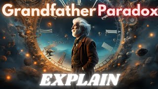 Grandfather Paradox is Fake 🤫 || Time Travel in Future & Past Explain || Shivam Shukla