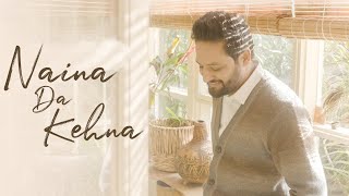 Naina Da Kehna Mere Naal Hi Rehna Tere -Sajjan Adeeb | Punjabi Romantic Song | New Punjabi Song 2024