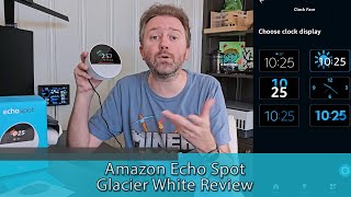 TESTING OUT THE NEW Amazon Echo Spot Glacier White - Review