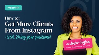 How to Get More Clients from Instagram with Amber Guyton