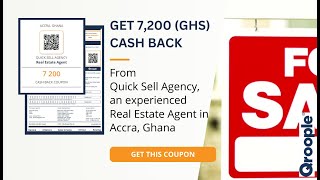 Homebuyers get 7,200 (GHS) cash back from Quick Sell Agency in Accra, Ghana