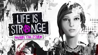 Life is Strange: Before the Storm Ep.3 Soundtrack - Track 3