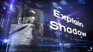 07   Explain Shadow