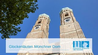 Glockenläuten Münchner Dom