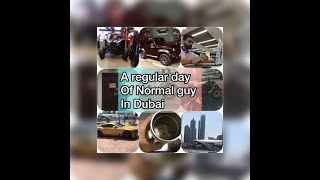 A Regular Day in Dubai