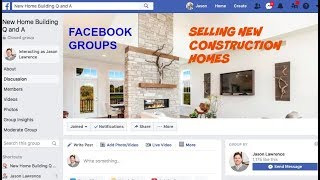 Selling New Construction Homes | Start A Facebook Group