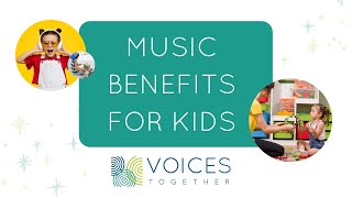 Music benefits for kids by Voices Together®