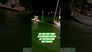 Sail boat loses anchor ⚓️ and drifts to hit the bridge! Saved by fishermen!!