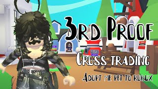 3rd Cross Trading Proof || Adopt Me Pets For Robux || Caty (Official)