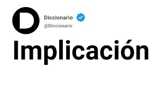 Implicación Significado En Español