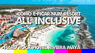 Como é Ficar num Resort All Inclusive - Cancun: Hard Rock Hotel Riviera Maya