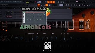 How To Make Guitar Afrobeats Melodies In FL Studio From Scratch | FL Studio Tutorials | #afrobeats