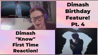 Happy Birthday, Dimash! Part 4 of 5, "Know" First-Time Reaction!