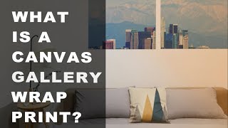 Losangeles : Canvas Gallery Wrap - Digital Prints: Production Details to Final Wall Display