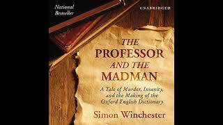 Simon Winchester - The Professor and the Madman