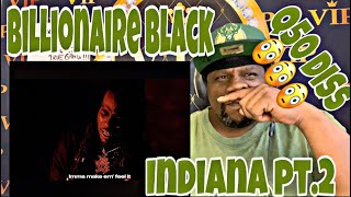 Big Bapp Diss Bloodhound Q50😳Billionaire Black - Indiana Pt.2 (Official Music Video) Reaction 😳🔥💪🏾