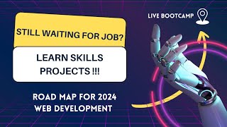 Are you still waiting for Job /DOJ /OfferLetter | Perfect RoadMap to learn Web Development, Projects