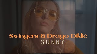 Swingers & Drago Diklić - Sunny (Official lyric video)