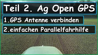 Ag Open GPS 2. Antenne verbinden / Parallelfahrhilfe bauen deutsch