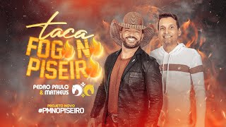 Lançamento #PPMnoPiseiro - Música "TACA FOGO NO PISEIRO"