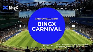 #BingX On Air — World Cup 2022 Carnival (Special Episode)