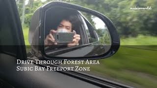 ROADTRIP | Drive Through Forest Area, Subic Bay Freeport Zone | Makie Dee