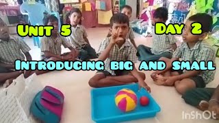 Term 1/Unit 5/Day 2/2a.Introducing big and small/Is this a big ball.. /English EnnumEzhuthum