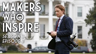 Ben Baker: Photographing the World's Most Powerful People | MAKERS WHO INSPIRE