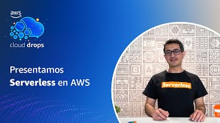 Presentamos Serverless en AWS - Español