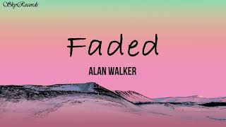 Faded (Lyrics/Letras) Alan Walker