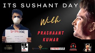 Sushant Day | Celebration Sushant Singh Rajput's Birthday | Session 11 | Prashaant Kumar