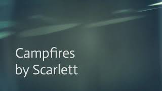 Campfires by Scarlett