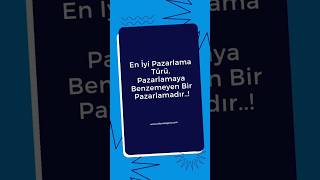 En İyi Pazarlama türü, Pazarlamaya benzemeyen bir pazarlamadır..! #dijitalpazarlama